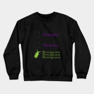 Betelgeuse Betelgeuse Betelgeuse Crewneck Sweatshirt